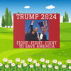 Trump 2024 Fight to Save America Yard Signs