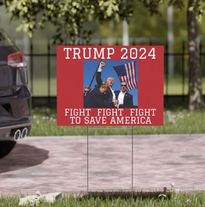 Trump 2024 Fight to Save America Yard Signs