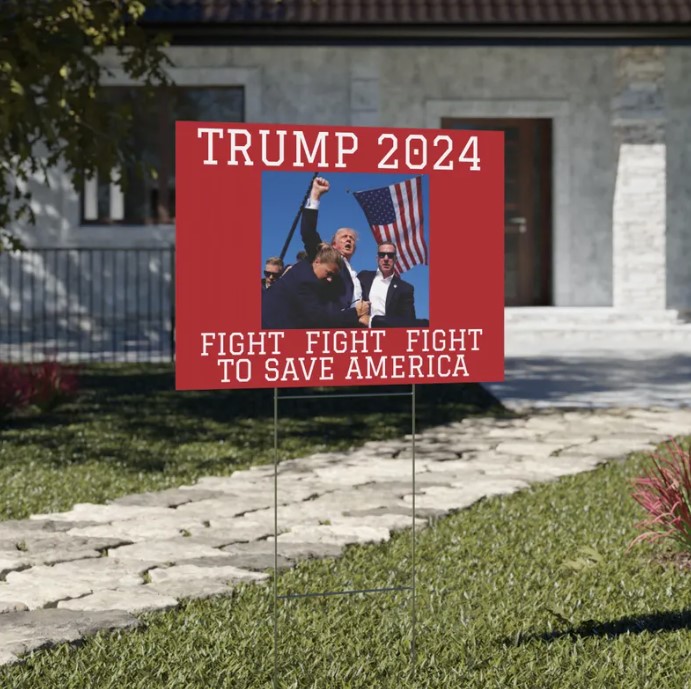 Trump 2024 Fight to Save America Yard Signs
