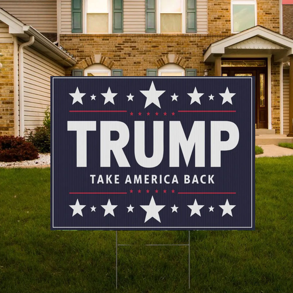 Trump 2024 Yard Sign - Take America Back MAGA