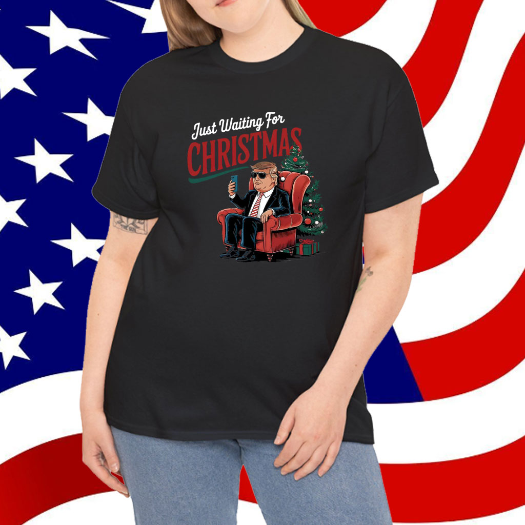 Trump Christmas 2024 Shirt, Just Waiting For Christmas Shirt