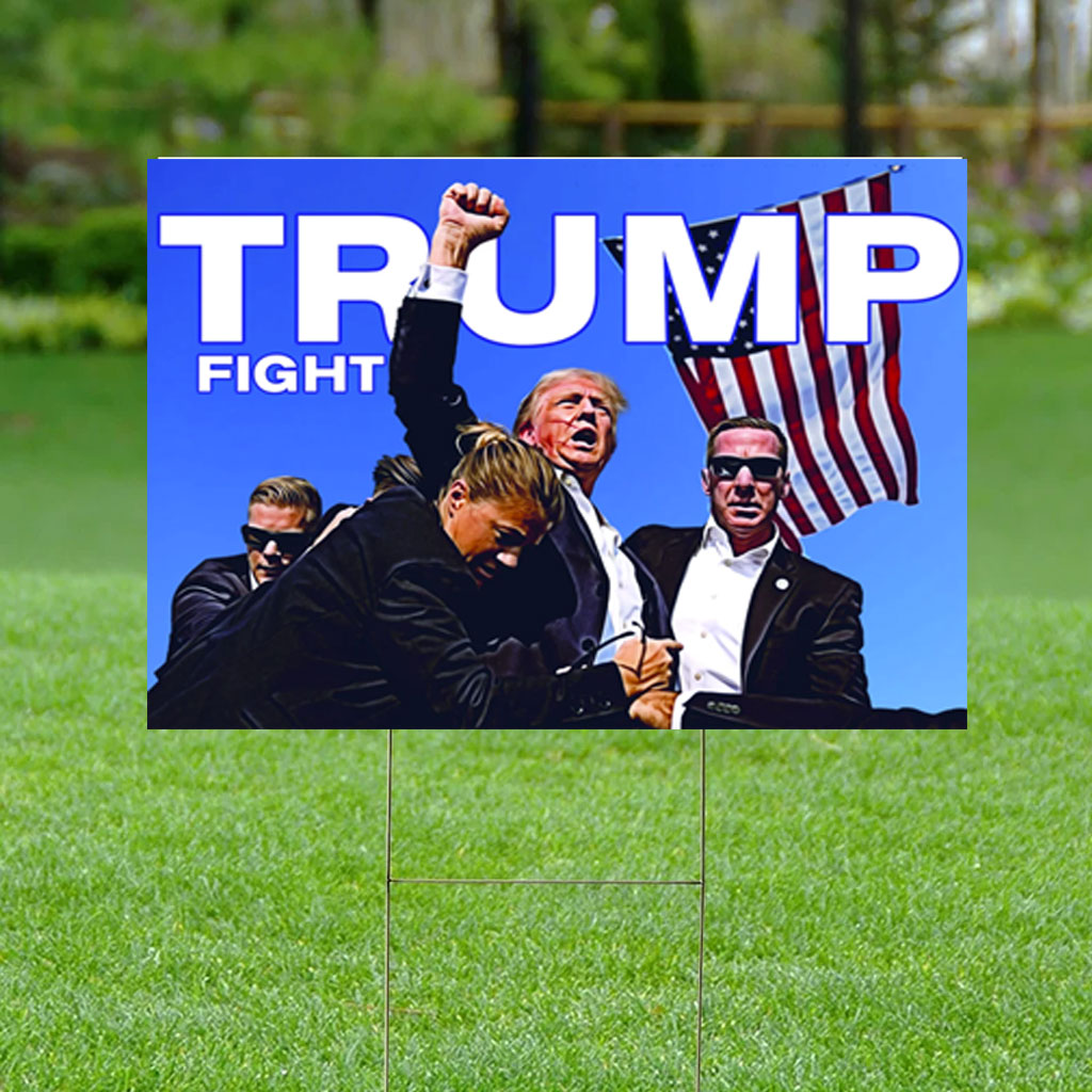 Trump Fight Election Yard Sign
