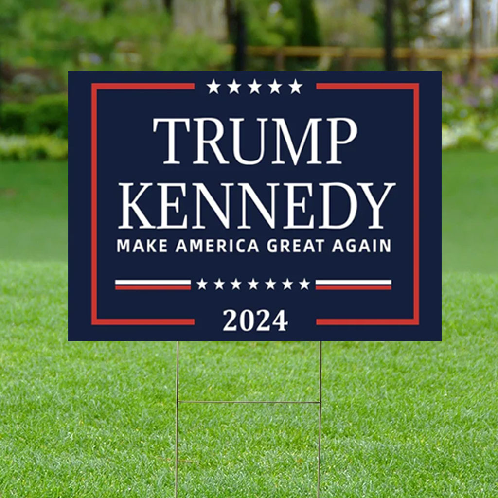 Trump Kennedy 2024 Yard Sign Make America Great Again