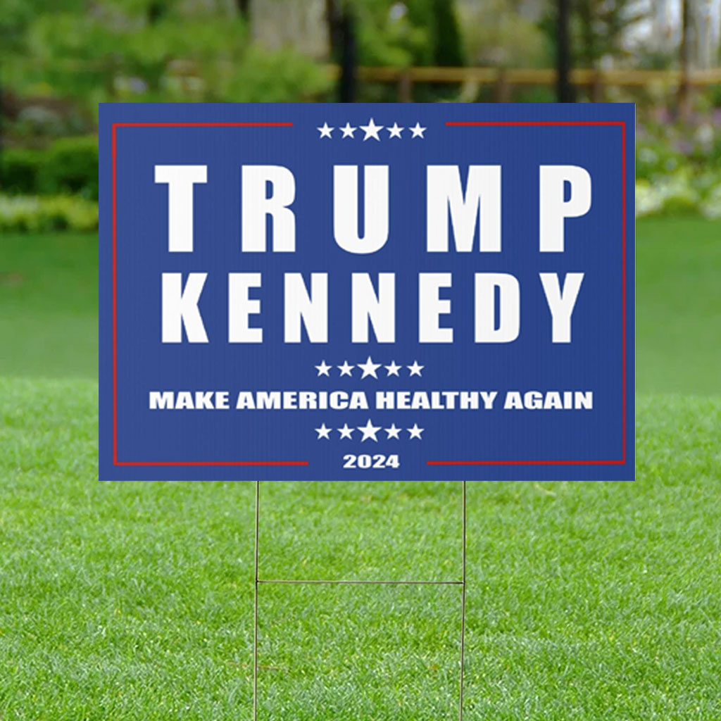 Trump Kennedy Yard Sign Make America Healthy Again Yard Sign