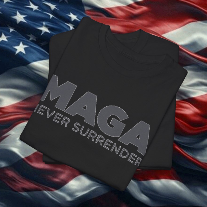 Trump MAGA Never Surrender Unisex T-Shirt