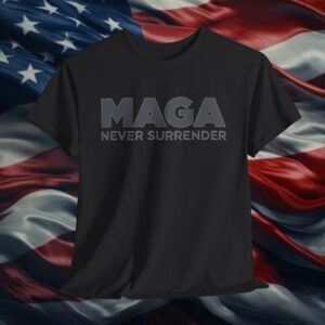 Trump MAGA Never Surrender Unisex T-Shirt