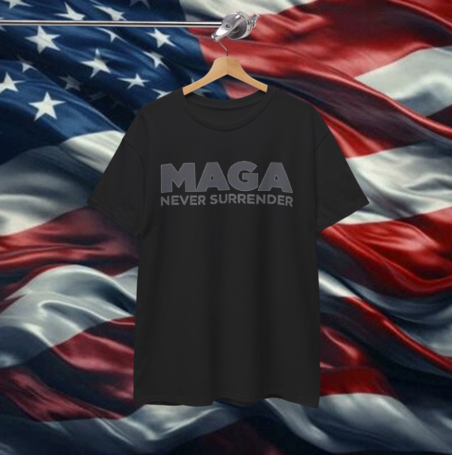 Trump MAGA Never Surrender Unisex T-Shirt