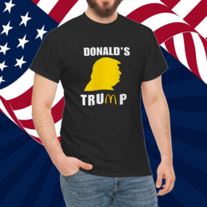 Trump MaGaDonalds Shirt