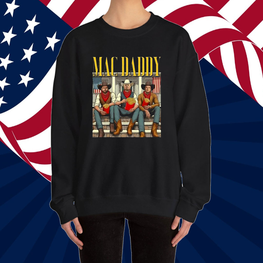 Trump Mac Daddy - Make Fries Great Again Shirt