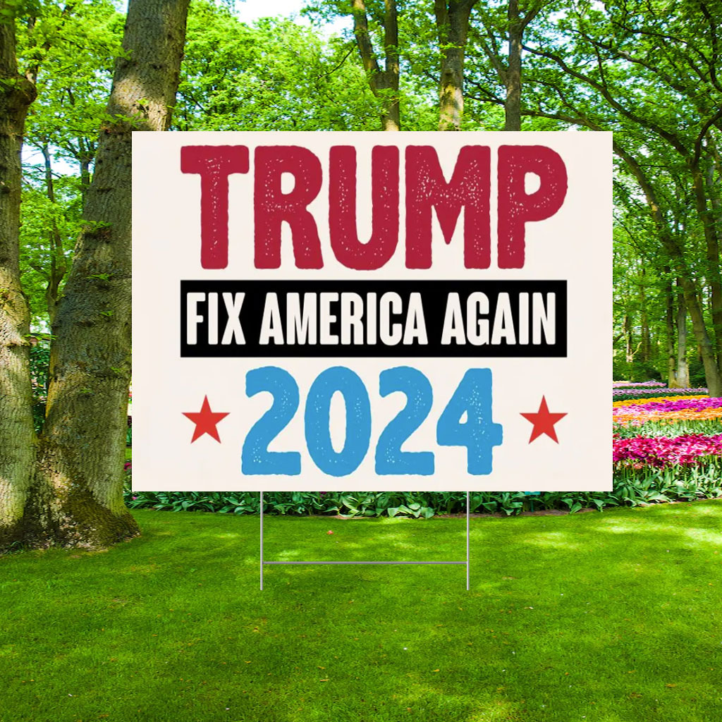 Trump Slogan Election Yard Sign, Trump Supporter 2024 Vote Sign