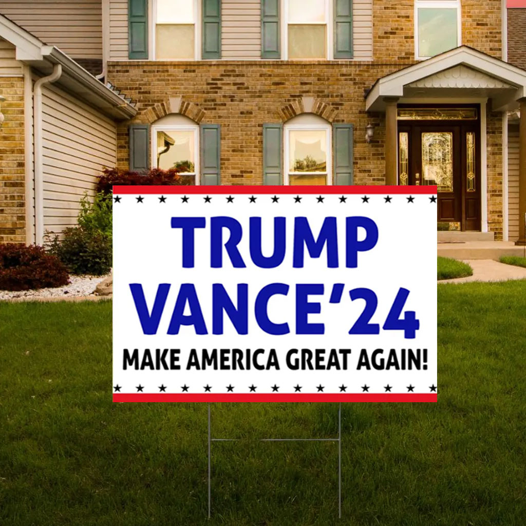 Trump Vance 2024 MAGA Yard Sign