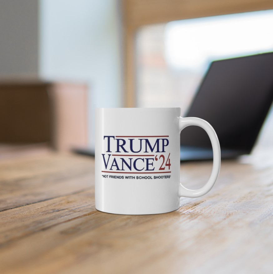Trump Vance β24 Not Friends With School Shooters Mug