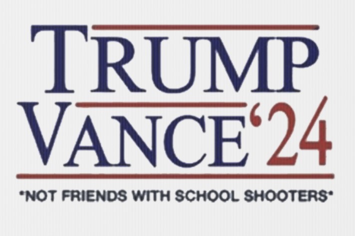 Trump Vance β24 Not Friends With School Shooters Yard Sign