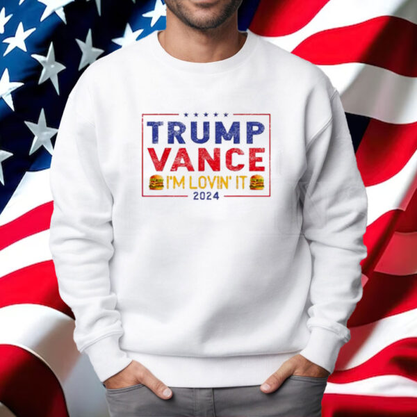 Trump Vance I'm Lovin' It Hamburger 2024 Shirt