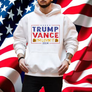 Trump Vance I'm Lovin' It Hamburger 2024 Shirt