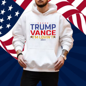 Trump Vance I'm Lovin't 2024 Shirt