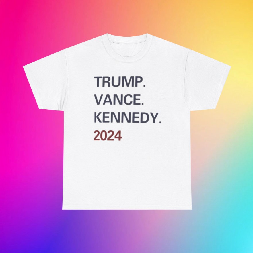 Trump, Vance, Kennedy 2024 Shirt