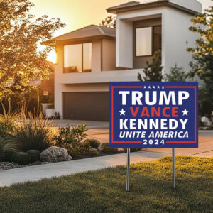 Trump Vance Kennedy Unite America 2024 Yard Sign