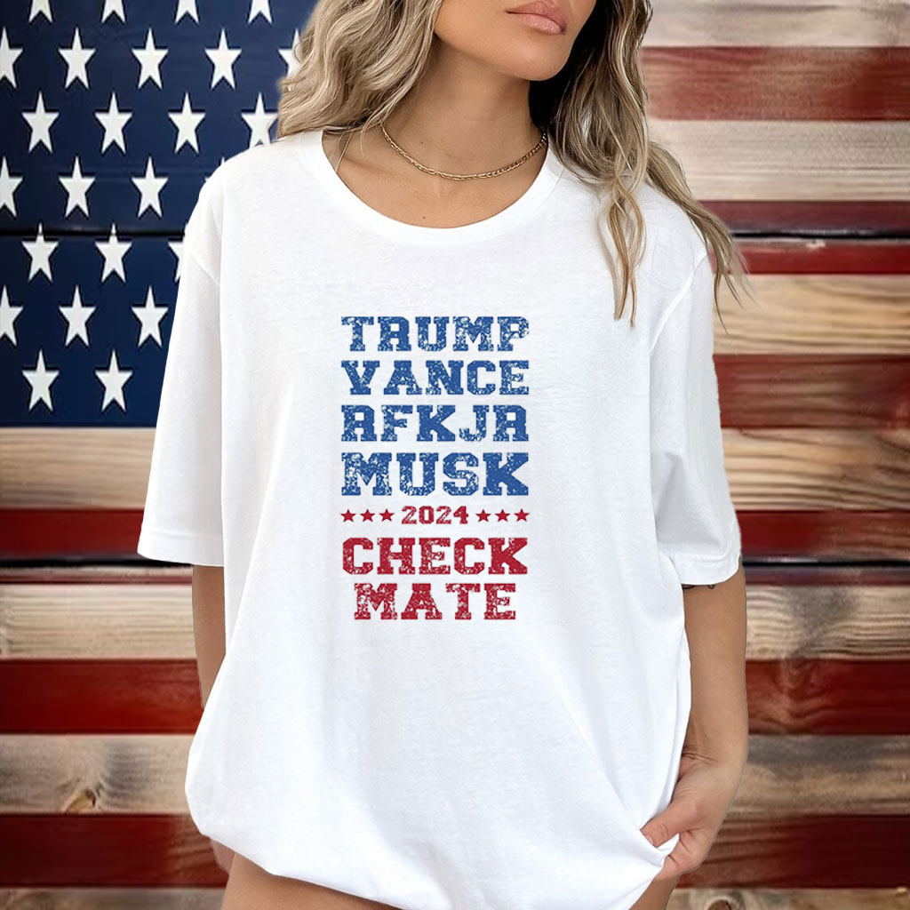 Trump Vance RFK Jr. Musk 2024 Checkmate Election Shirt