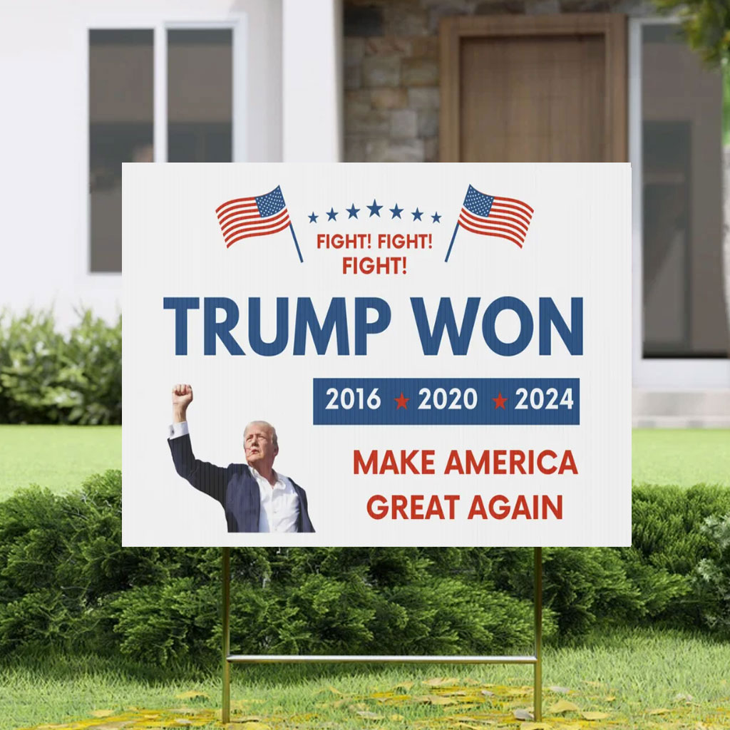 Trump Yard Sign, Trump 2024, MAGA, Trump Won