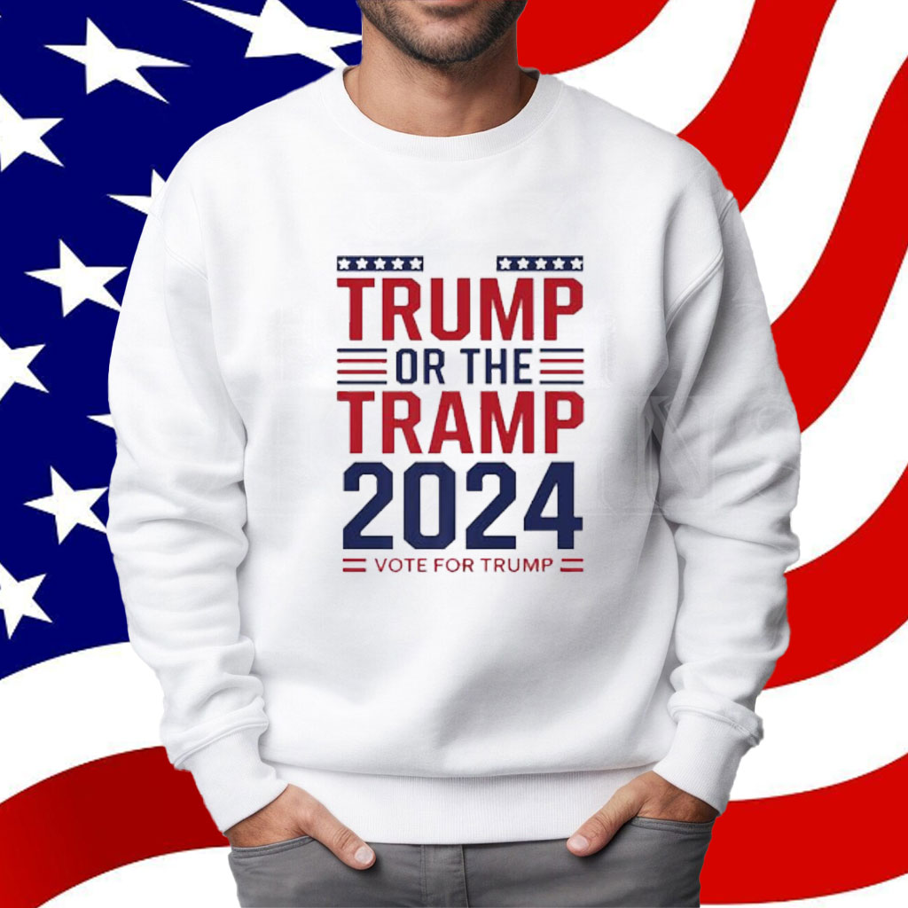 Trump or the Tramp 2024 Vote For Trump Trump Vance 2024 Shirt