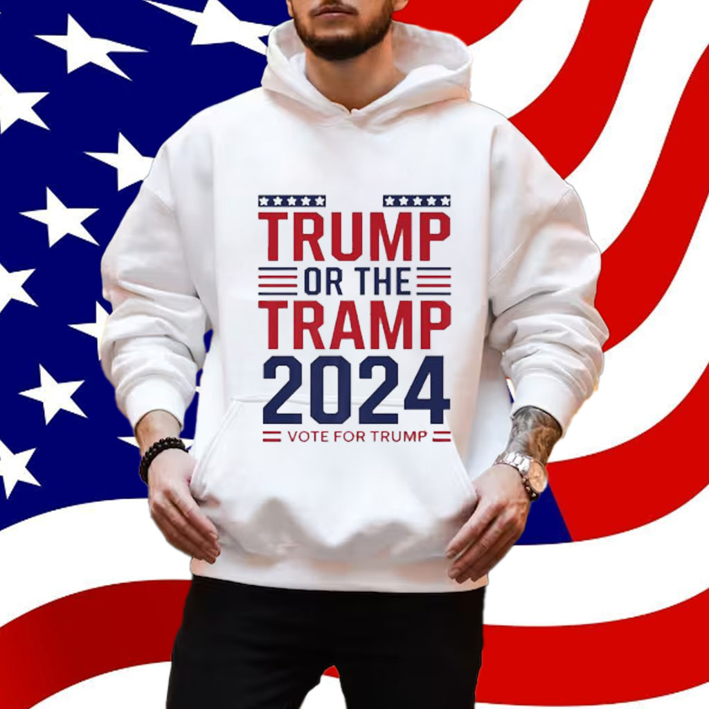 Trump or the Tramp 2024 Vote For Trump Trump Vance 2024 Shirt