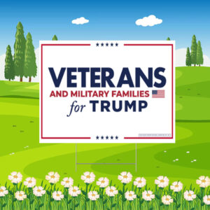 Veterans and Military Families for Trump Yard Sign