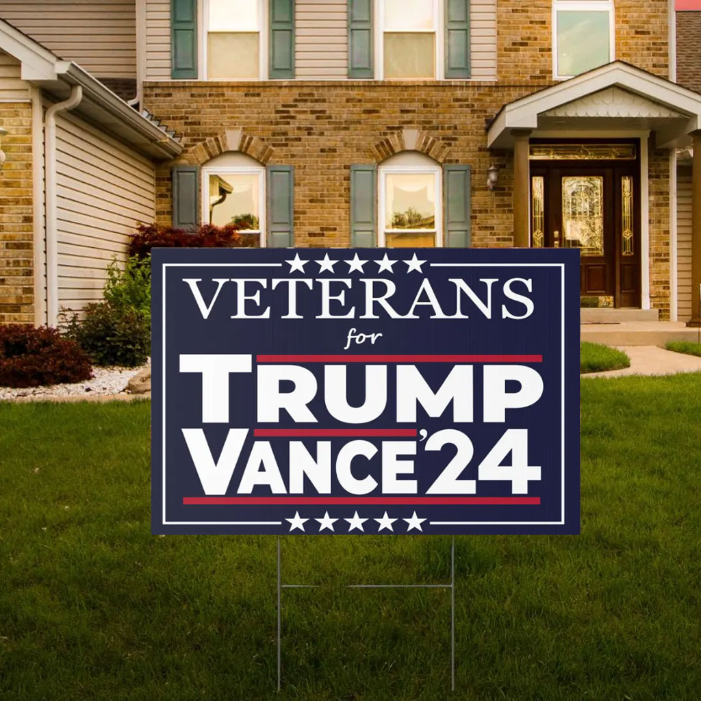 Veterans for Trump Vance '24 Make America Great Again Political Yard Sign