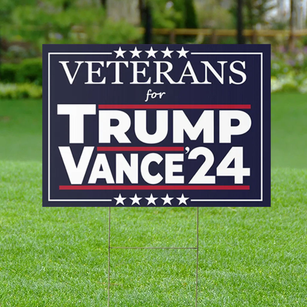 Veterans for Trump Vance '24 Make America Great Again Political Yard Sign
