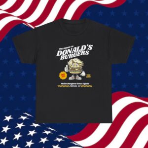 Welcome to Donalds Burgers Unisex T-Shirt