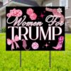 Women For Trump 24"x18" Yard Sign