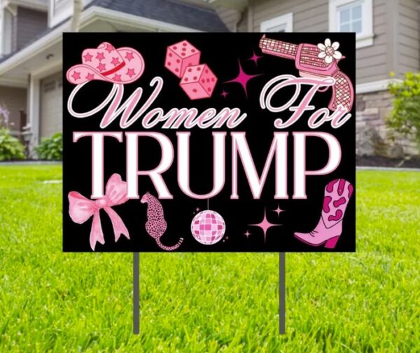 Women For Trump 24"x18" Yard Sign