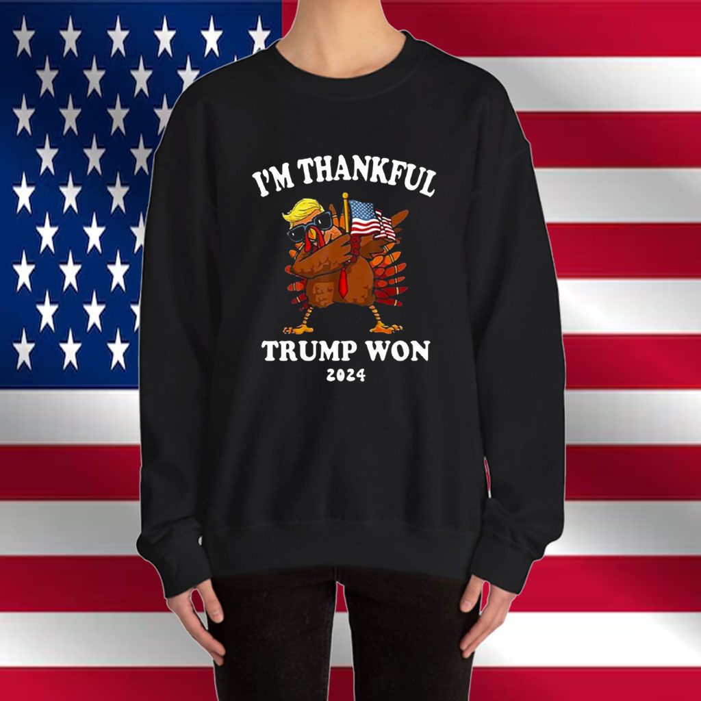 Im Thankful Trump Won 2024 Thanksgiving Turkey Shirt