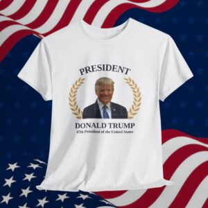 President Donald Trump, 47th President of the United States T-Shirt