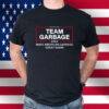 Team Garbage 2024 Make American Garbage Great Again Shirt