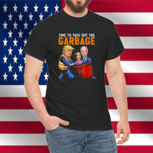 Trump Time To Take Out Garbage Biden Harris Shirt