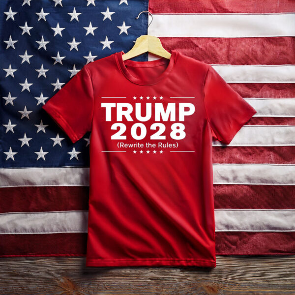 Trump 2028 Rewrite The Rules Shirt