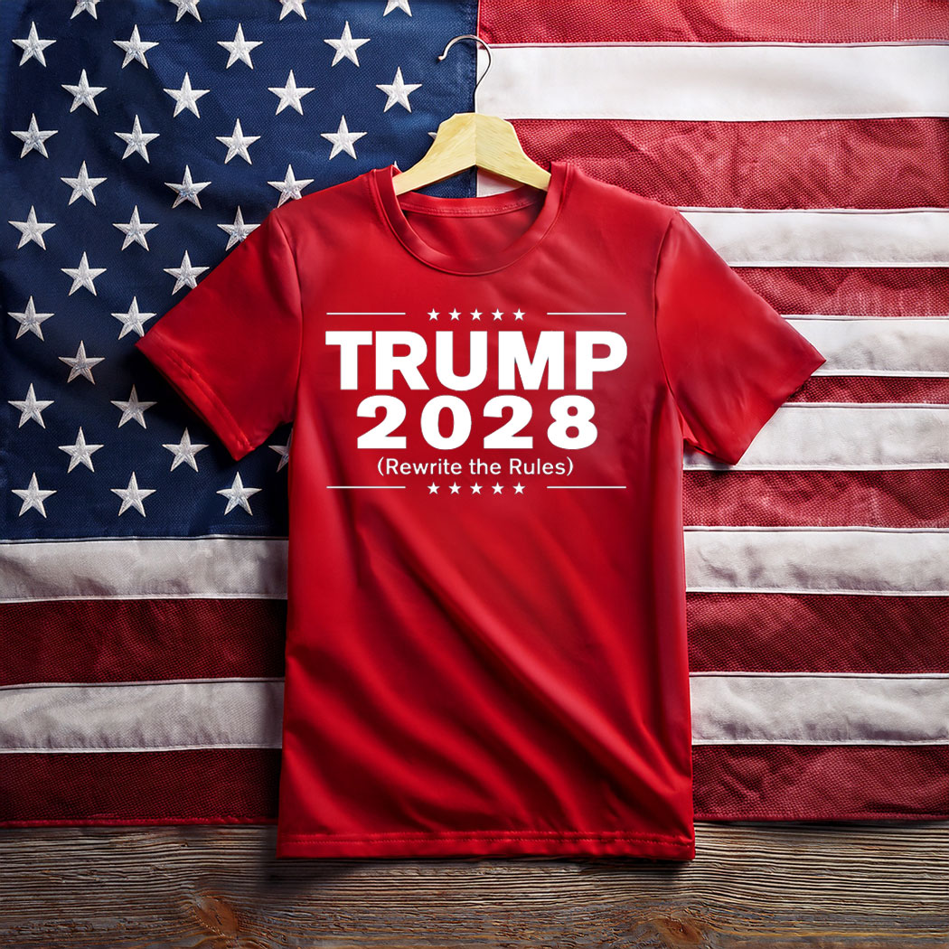 Trump 2028 Rewrite The Rules Shirt
