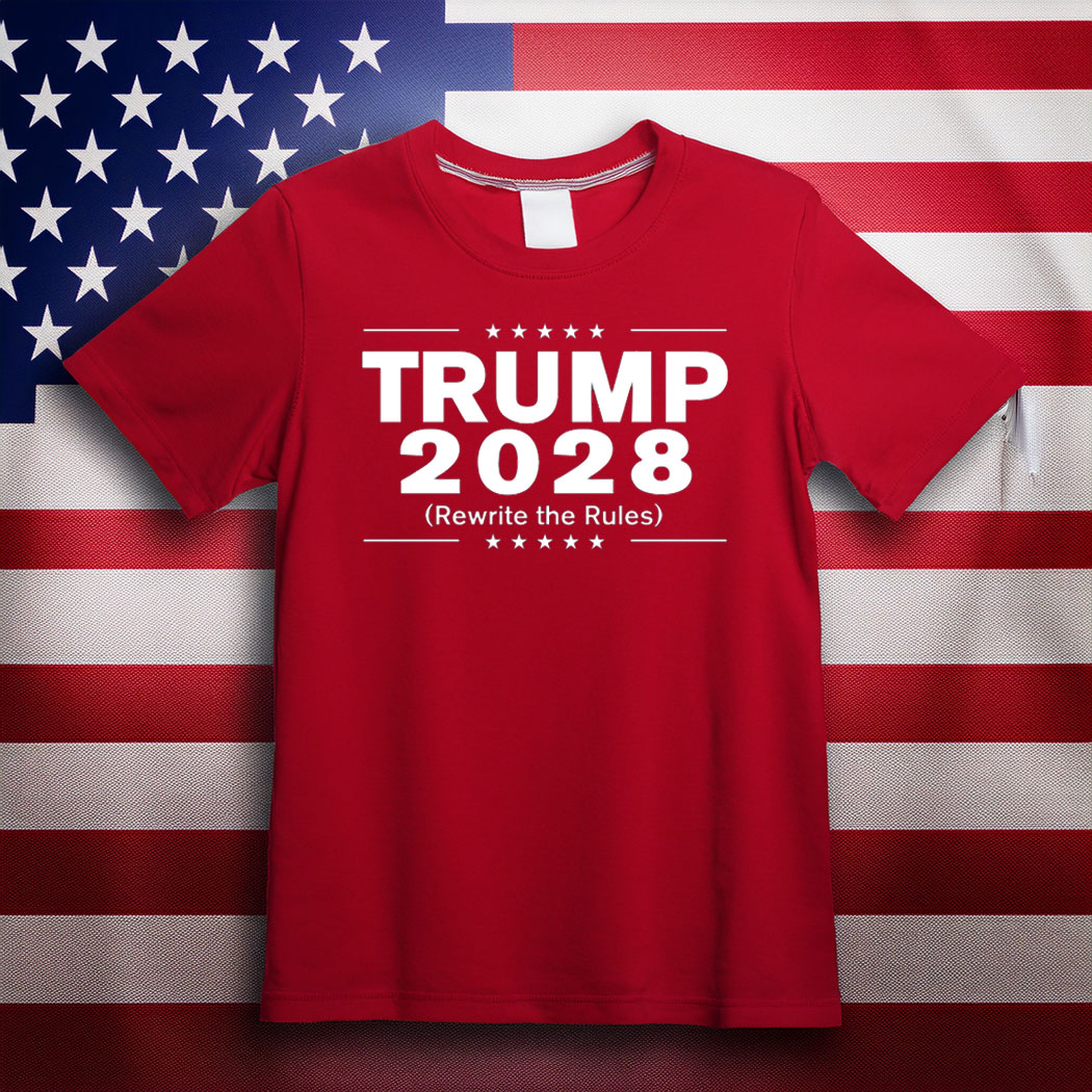 Trump 2028 Rewrite The Rules Shirt