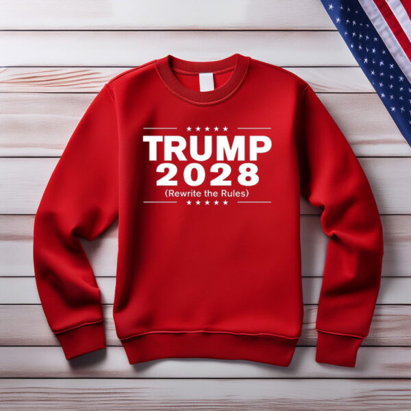 Trump 2028 Rewrite The Rules Sweat T-Shirts