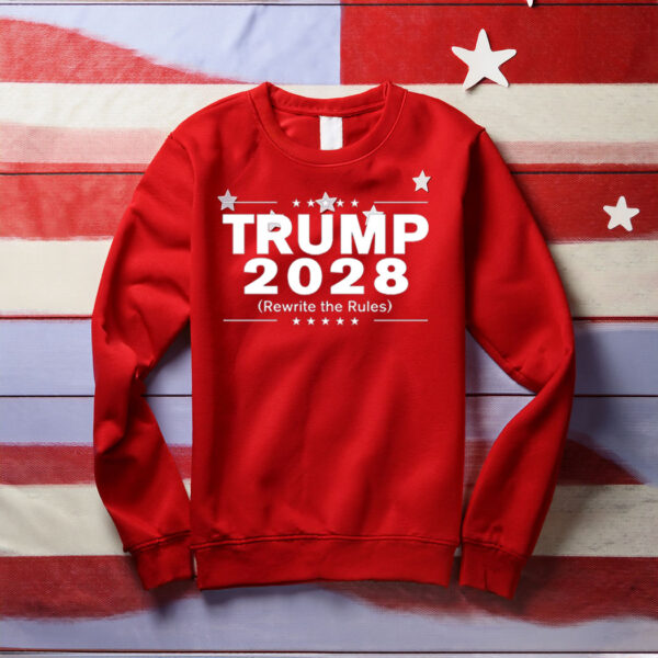 Trump 2028 Rewrite The Rules Sweat T-Shirts